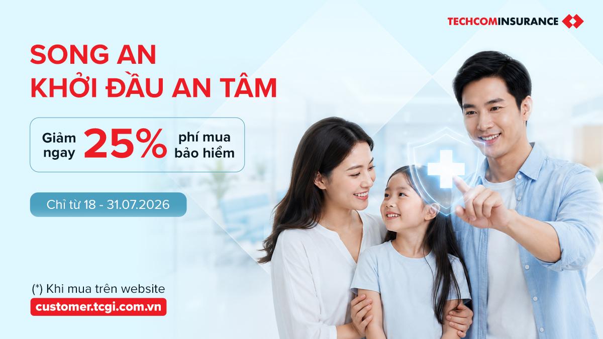 [ƯU ĐÃI] BẢO HIỂM SONG AN - KHỞI ĐẦU AN TÂM: GIẢM NGAY 25% PHÍ MUA BẢO HIỂM